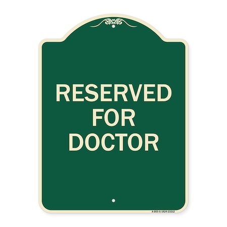 Signmission Reserved for Doctor Heavy-Gauge Aluminum Architectural Sign, 24" x 18", G-1824-23212 A-DES-G-1824-23212